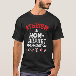 Atheismus Eine nichtprophetische Organisation agno T-Shirt