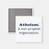 Atheismus: Eine Organisation ohne Prophet. Funny P Magnet (Vorderseite/Rückseite)