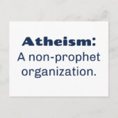 Atheismus: Eine Organisation ohne Prophet. Funny P Postkarte (Vorderseite)