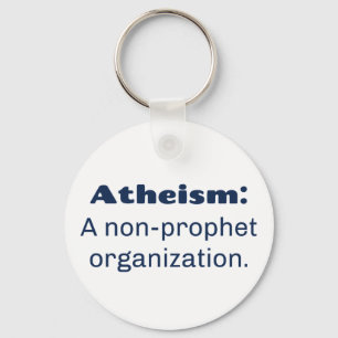 Atheismus: Eine Organisation ohne Prophet. Funny P Schlüsselanhänger