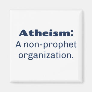 Atheismus: Eine Organisation ohne Propheten. Sonne Magnet