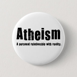 Atheismus. Eine persönliche Beziehung mit Button
