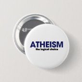 Atheismus ist die logische Entscheidung Button (Vorne & Hinten)