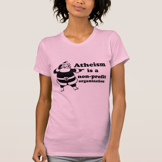 Atheismus ist eine gemeinnützige Organisation T-Shirt (Vorderseite)