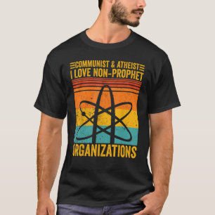 Atheist Atheismus Kommunist Atheist Nicht Prophet  T-Shirt
