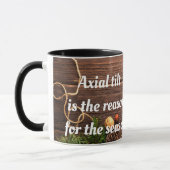 Atheist "Axial Tilt ist der Grund für die Saison" Tasse (Links)
