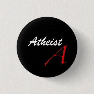 Atheist Button-Abzeichen Button