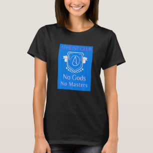 Atheist Club No Gods No Masters T-Shirt