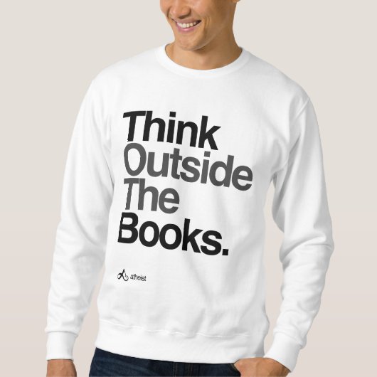 Atheist denken außerhalb der Bücher Sweatshirt (Vorderseite)