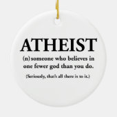 Atheist: jemand, der an einen weniger Gott glaubt Keramikornament (Hinten)