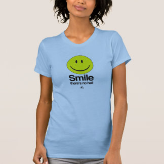 Atheist - Lächeln dort ist keine Hölle T-Shirt