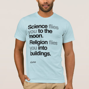 Atheist - Wissenschaft fliegt zum Mond T-Shirt