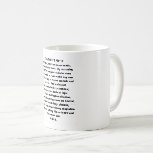 Atheistische Gebets-Tasse Kaffeetasse (VorderseiteRechts)