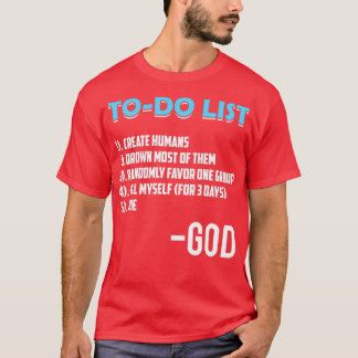 Atheistische Götter To-Do-Liste  T-Shirt