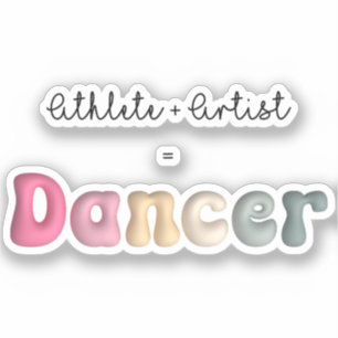 Athlete + Artist = Dancer, Funny gifT für Dancer Aufkleber