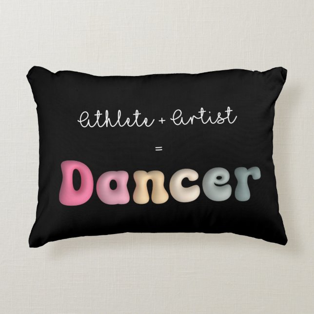 Athlete + Artist = Dancer, Funny gifT für Dancer Dekokissen (Vorderseite)