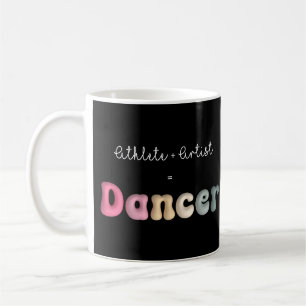 Athlete + Artist = Dancer, Funny gifT für Dancer Kaffeetasse