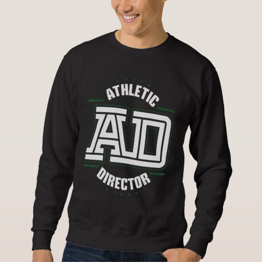 Athletic Director AD Administrator Apparel 1 Sweatshirt (Vorderseite)