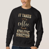 Athletic Director Coffee  AD Administrator Apparel Sweatshirt (Vorderseite)