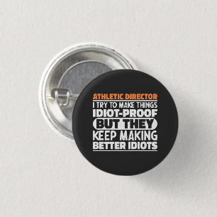 Athletic Director Ich versuche, Dinge Cool zu mach Button