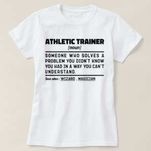 Athletic Trainer Noun Definition Cooles Training T-Shirt