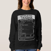Athletic Trainer Nutrition Facts Sarcastic Sweatshirt (Vorderseite)