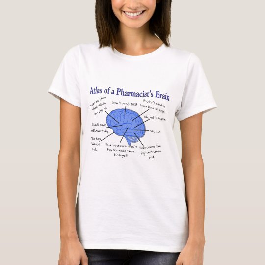Atlas eines Apothekers Gehirn-Unglaublich witzig T-Shirt