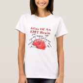 Atlas eines EMT Gehirns T-Shirt (Vorderseite)