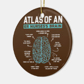 Atlas of a ER Nurse's Brain Emergency Room Nurse Keramik Ornament (Links)