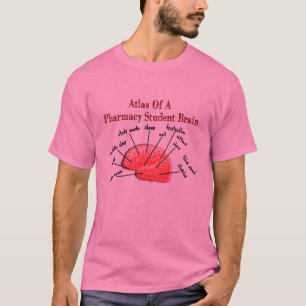 Atlas of a Pharmacy Student Brain T-Shirt