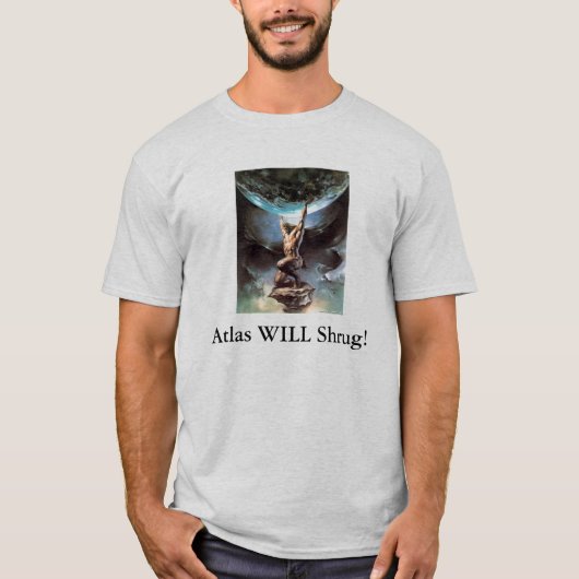 Atlas zuckt! T-Shirt (Vorderseite)