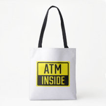 ATM Inside Sign Tot Bag