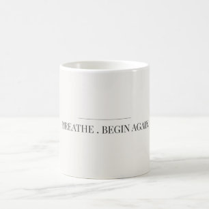 Atme Beginne Wieder Minimalistische Tasse Ruhige Ä