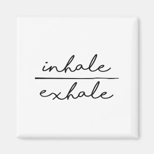 Atme ein & Atme aus Yoga Liebhaber Damen Yoga Magnet