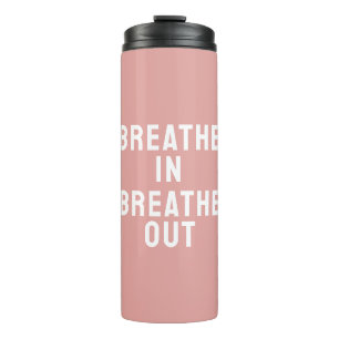 Atme Ein Atme Aus Motivationszitat Thermosbecher