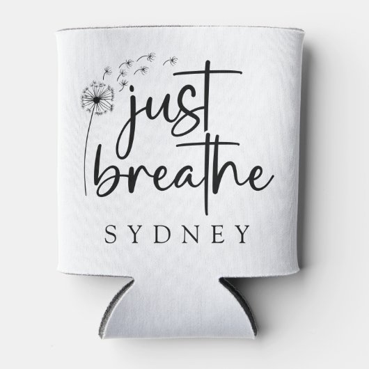 Atme einfach den Dandelion-Individuelle Name Dosenkühler (Vorderseite)