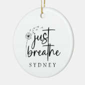 Atme einfach den Dandelion-Individuelle Name Keramik Ornament (Links)