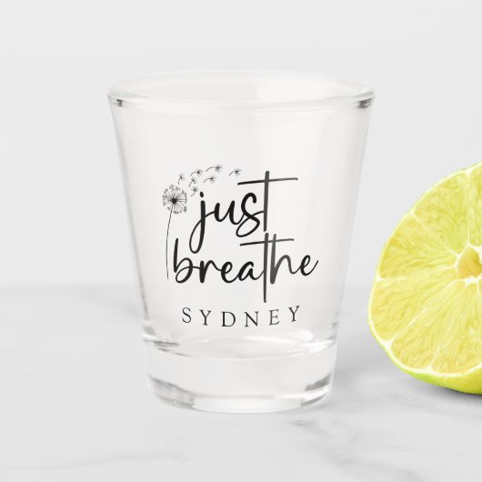 Atme einfach den Dandelion-Individuelle Name Schnapsglas (Vorderseite)