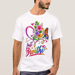 Atme einfach Farbige Blumenherz & Schmetterling T-Shirt