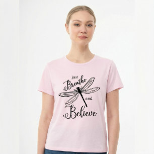 Atme einfach und glaube Libelle Inspirierend T-Shirt