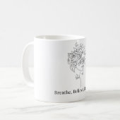 Atme, Glaube, Werde Kaffeetasse (Vorderseite Links)