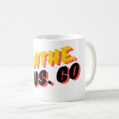 Atmen. Fokus. Go Kaffeetasse (VorderseiteRechts)