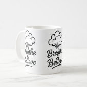 Atmen & Glauben Inspirationische Tasse - Motiviere (Vorderseite Links)