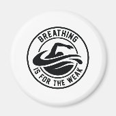 Atmen ist für die Schwäche Magnet (Vorne)