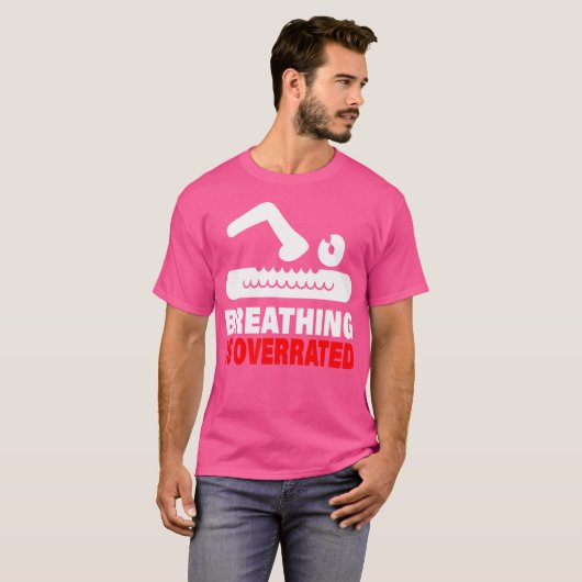 Atmen ist überbewertet Schwimmen T-Shirt (Vorne ganz)