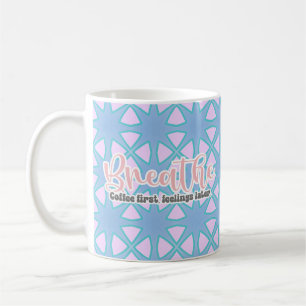 Atmen. Kaffee zuerst, Gefühle später Tasse