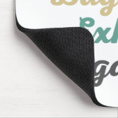 Atmen Sie Baguette Exhale Negativity Mouse Pad ein Mousepad (Ecke)