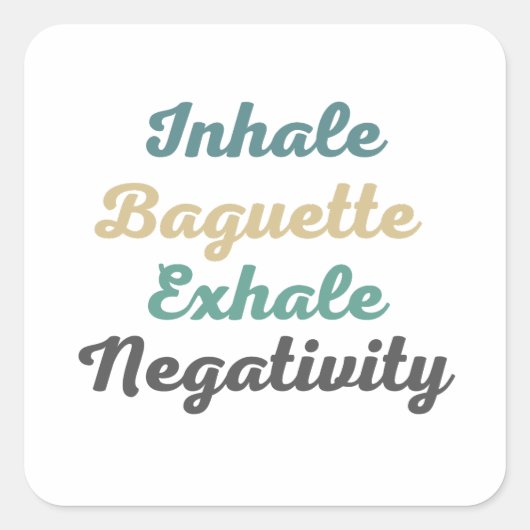 Atmen Sie Baguette Exhale Negativity Stickers ein (Vorderseite)