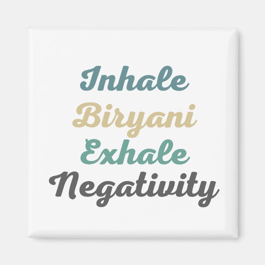 Atmen Sie Biryani Exhale Negativitätsmagnete ein Magnet (Vorne)