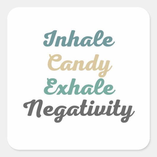 Atmen Sie Candy Exhale Negativity Stickers ein (Vorderseite)